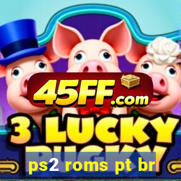 ps2 roms pt br
